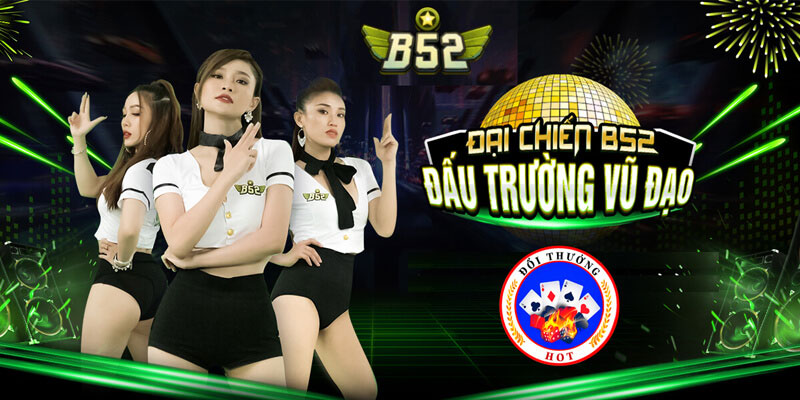 Tổng quan về B52 The Club